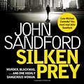 Cover Art for 9781471129629, Silken Prey by John Sandford