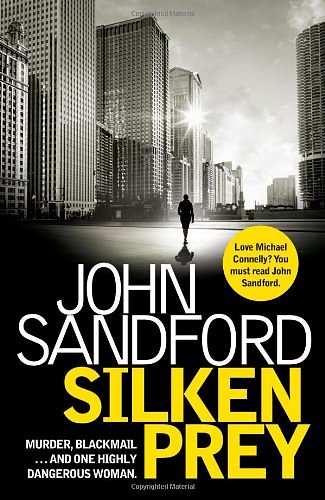 Cover Art for 9781471129629, Silken Prey by John Sandford