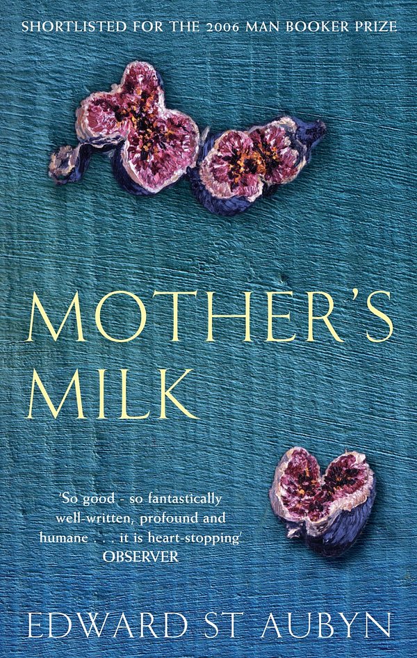 Cover Art for 9780330450768, Mother's Milk by Edward St. Aubyn