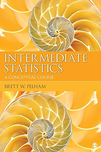 Cover Art for 9781412994989, Intermediate Statistics by Brett W. Pelham