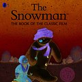 Cover Art for 9780723293071, The Snowmanthe Book of the Classic Film by Raymond Briggs