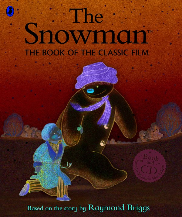 Cover Art for 9780723293071, The Snowmanthe Book of the Classic Film by Raymond Briggs