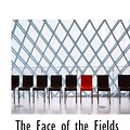 Cover Art for 9781115704779, The Face of the Fields by Dallas Lore Sharp