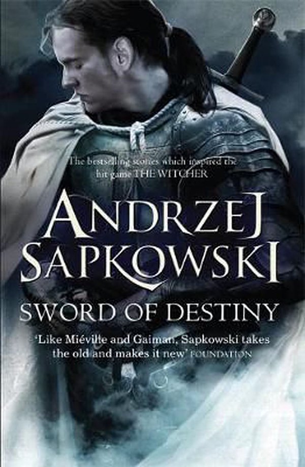 Cover Art for 9781473211537, Sword Of Destiny by Andrzej Sapkowski