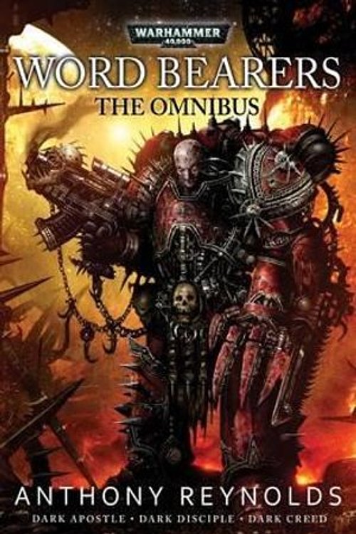 Cover Art for 9781785721168, Word Bearers: The Omnibus by Anthony Reynolds