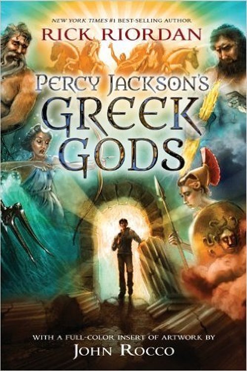 Cover Art for 9781338036329, Percy Jacksons Greek Gods by Rick Riordan, John Rocco