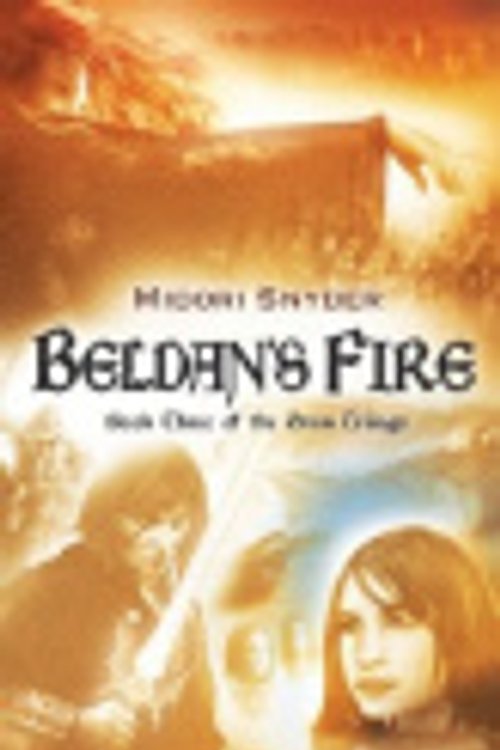 Cover Art for 9780142403488, Beldan's Fire: Book Three of the Oran Trilogy by Midori Snyder