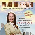 Cover Art for 9780743291132, We are Their Heaven by Allison DuBois