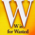 Cover Art for 9781594137884, W Is for Wasted (Kinsey Milhone Mystery) by Sue Grafton