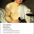 Cover Art for 9780199540525, Bacchae and Other Plays by Euripides