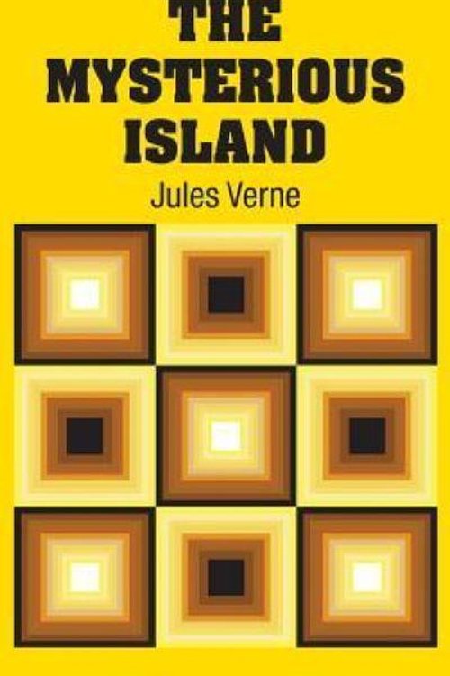 Cover Art for 9781731703835, The Mysterious Island by Jules Verne