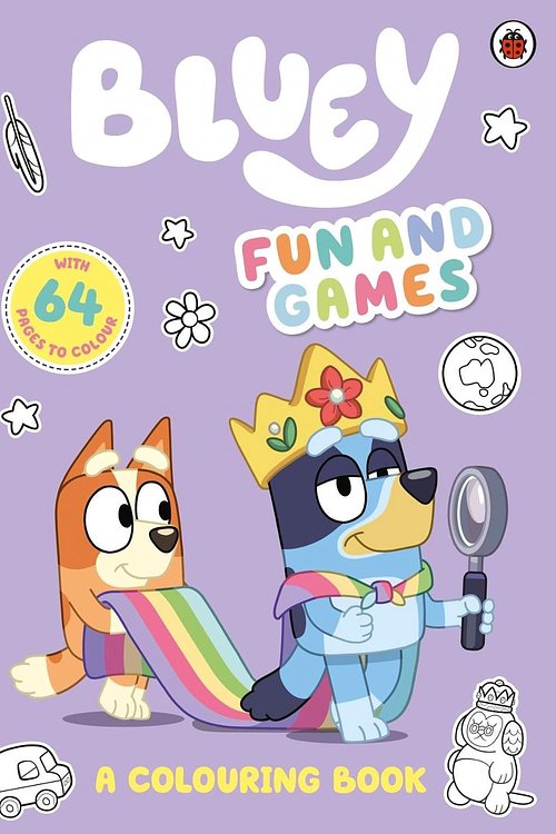 Cover Art for 9780241536551, Bluey: Fun and Games Colouring Book by Bluey