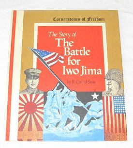 The Story of the Battle for Iwo Jima (Cornerstones of Freedom)