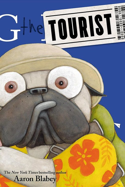 Cover Art for 9781338593396, Pig the Tourist by Aaron Blabey