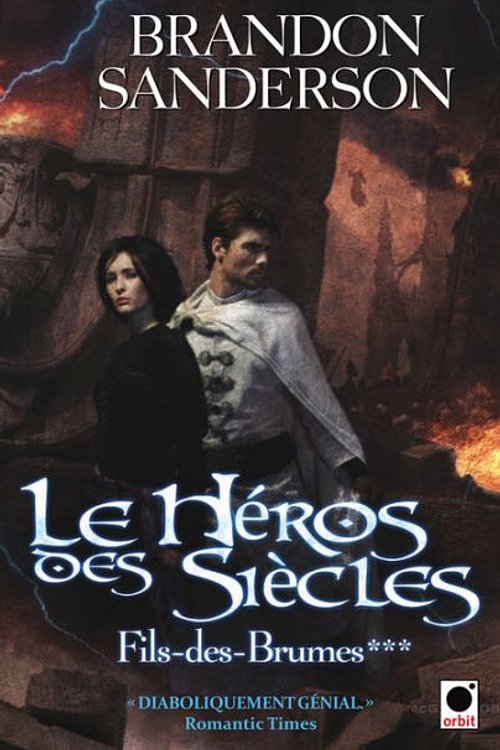 Cover Art for 9782702150313, Le Héros des Siècles by Brandon Sanderson