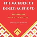 Cover Art for 9798421044796, The Murder of Roger Ackroyd by Agatha Christie