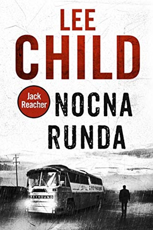 Cover Art for 9788381251747, Nocna Runda by Lee Child