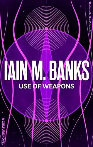 Cover Art for B002TXZSQC, Use Of Weapons (Culture series Book 3) by Iain M. Banks