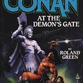 Cover Art for 9780812524918, Conan at the Demon's Gate (Adventures of Conan) by Roland J. Green