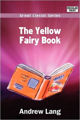 Cover Art for 9788132050506, The Yellow Fairy Book by Andrew Lang