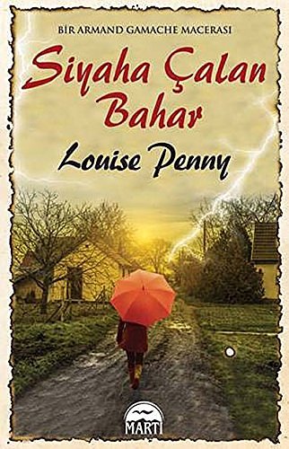 Cover Art for 9786053482741, Siyaha Calan Bahar by Louise Penny