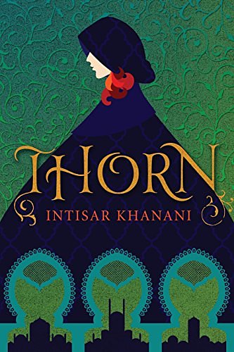 Cover Art for 9781470181338, Thorn by Intisar Khanani