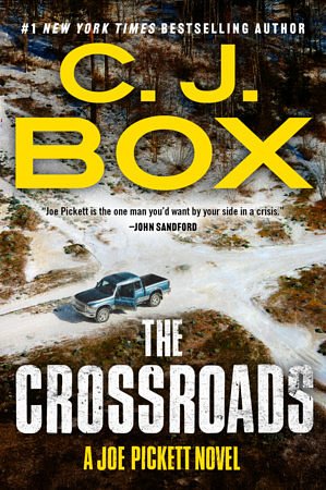 Cover Art for 9780593851111, The Crossroads by C.J. Box