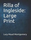 Cover Art for 9781090329356, Rilla of Ingleside: Large Print by Lucy Maud Montgomery