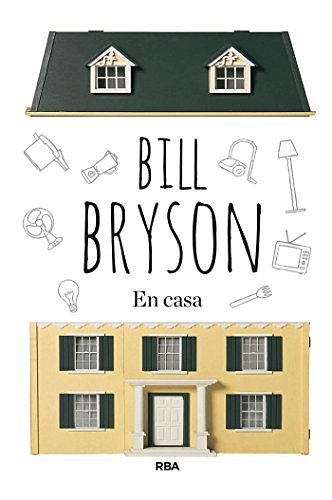 Cover Art for B00E8HI4AY, En casa (DIVULGACIÓN) (Spanish Edition) by Bill Bryson