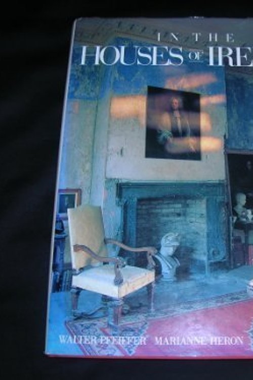 Cover Art for 9781556700453, In the Houses of Ireland by Marianne Heron