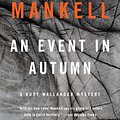 Cover Art for 9780345808509, An Event in Autumn by Henning Mankell