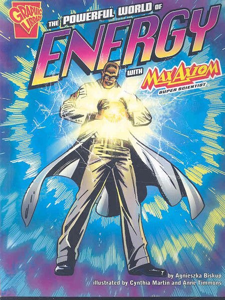 The Powerful World of Energy with Max Axiom, Super Scientist