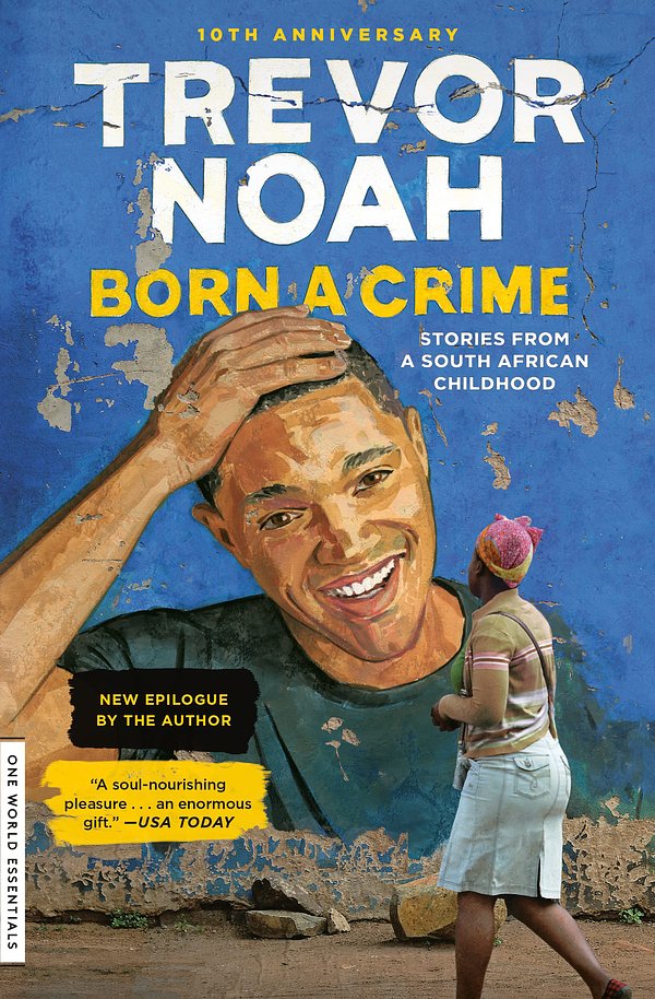 Cover Art for 9780399588198, Born a Crime by Trevor Noah