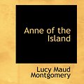 Cover Art for 9780554329475, Anne of the Island by Lucy Maud Montgomery