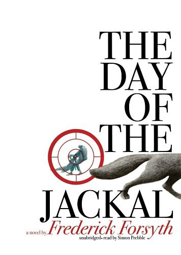 Cover Art for 9781441711649, The Day of the Jackal by Frederick Forsyth