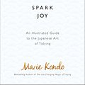 Cover Art for 9781785040481, Spark Joy by Marie Kondo