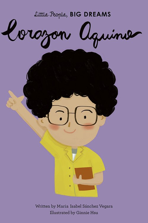 Cover Art for 9780711246836, Corazon Aquino (43) (Little People, BIG DREAMS) by Maria Isabel Sanchez Vegara