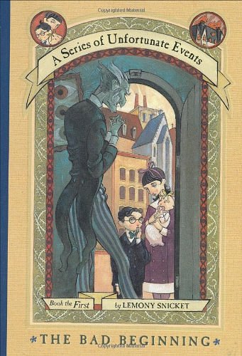 Cover Art for 9780060283124, The Bad Beginning by Lemony Snicket