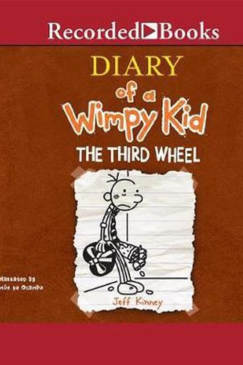 Cover Art for 9781470337629, Diary of a Wimpy Kid: The Third Wheel (The Diary of a Wimpy Kid series) by Jeff Kinney