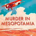 Cover Art for 9780007422500, Murder in Mesopotamia by Agatha Christie