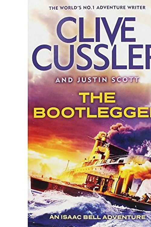 Cover Art for 9781405932752, The Bootlegger by Clive Cussler, Justin Scott