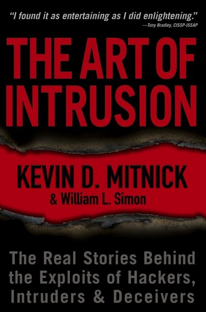 Cover Art for 9780471782667, The Art of Intrusion by Kevin D. Mitnick, William L. Simon