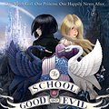 Cover Art for 9780007530892, The School for Good and Evil by Soman Chainani