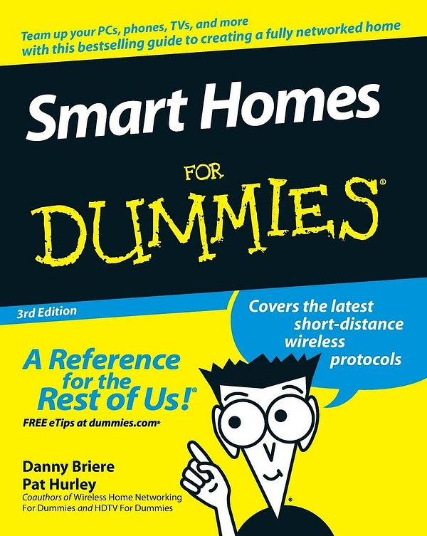 Cover Art for 9780470165676, Smart Homes For Dummies by Danny Briere, Pat Hurley