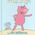 Cover Art for 9781423102953, Today I Will Fly! by Mo Willems