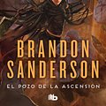 Cover Art for 9788413143736, El pozo de la ascensión / The Well of Ascension (Nacidos de la bruma / Mistborn) (Spanish Edition) by Brandon Sanderson