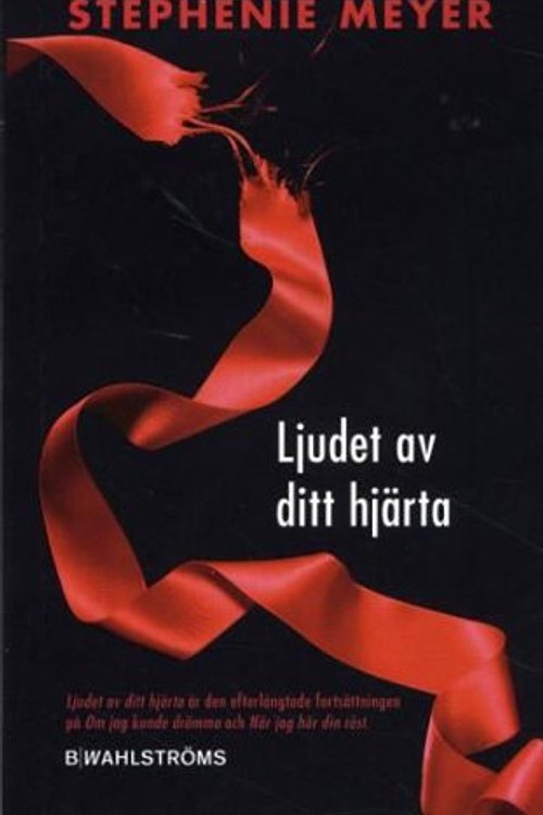 Cover Art for 9789132157226, Ljudet av ditt hjärta by Stephenie Meyer