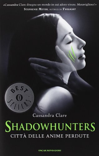 Cover Art for 9788804635406, Shadowhunters. Città delle anime perdute by Cassandra Clare