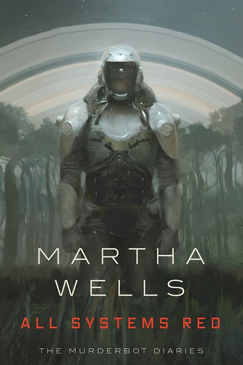 Cover Art for 9780765397539, All Systems Red by Martha Wells