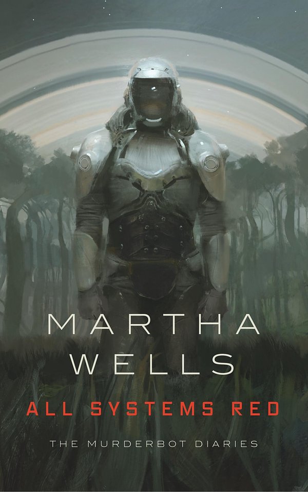 Cover Art for 9780765397539, All Systems Red by Martha Wells